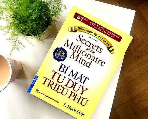 [Review sách] - Bí Mật Tư Duy Triệu Phú - Secrets Of The Millionaire Mind - T. Harv Eker - Think Rich To Get Rich