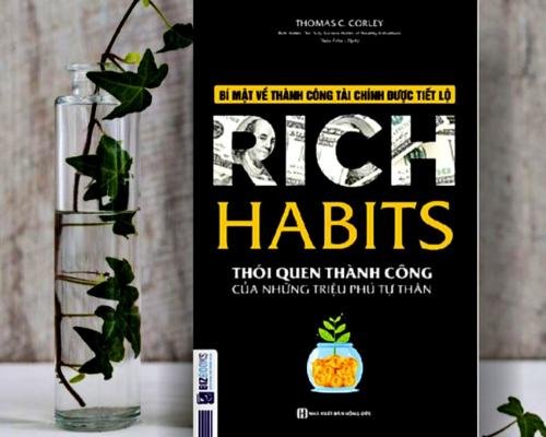 [Review sách] - Rich Habits - Thói quen thành công của những triệu phú tự thân - Thomas C. Corley - Cuốn sách giúp cuộc đời bạn đi đến thành công