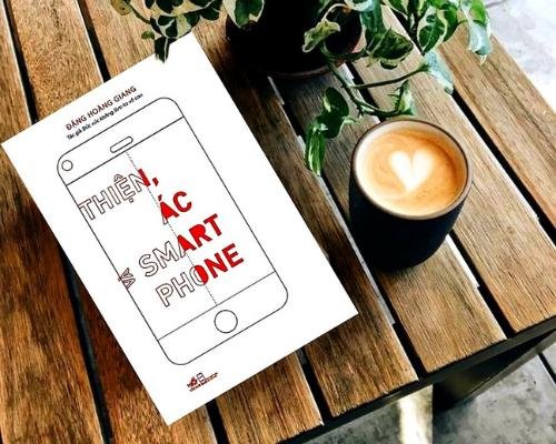 [Review sách] - Thiện, Ác Và Smartphone - Đặng Hoàng Giang - Góc khuất của mạng xã hội và internet