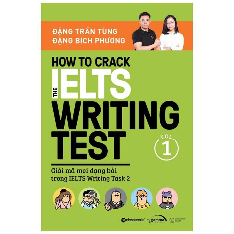 Có gì trong cuốn sách Giải mã mọi dạng bài IELTS Writing Task 2 do Đặng Trần Tùng chủ biên?