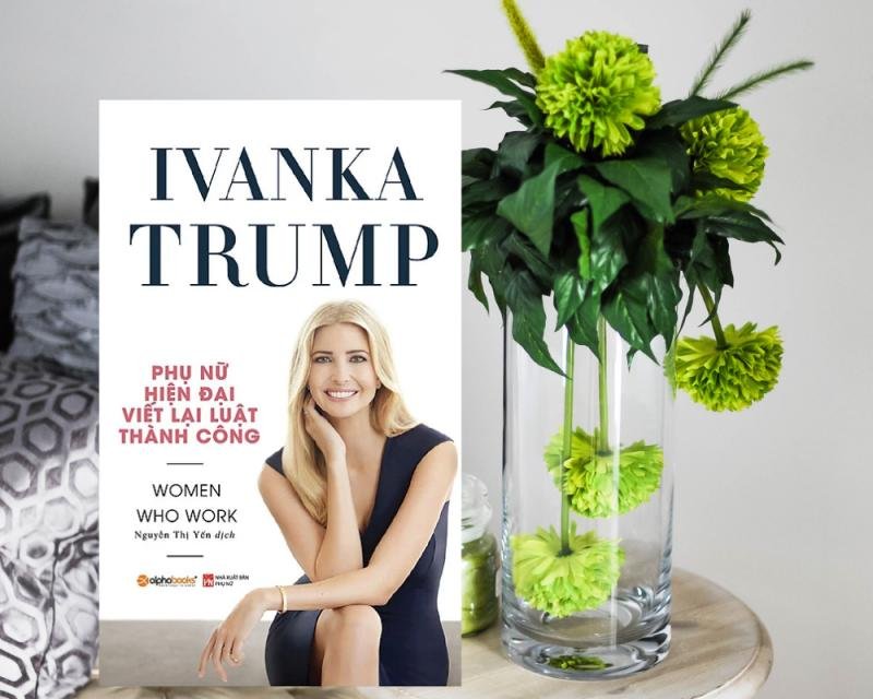 [Review sách] – Phụ Nữ Hiện Đại Viết Lại Luật Thành Công - Ivanka Trump