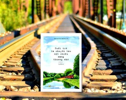 [Review sách] - Tuổi trẻ là chuyến tàu một chiều mang tên thương nhớ - Bát Nguyệt Trường An - Hồi ức của tuổi thanh xuân